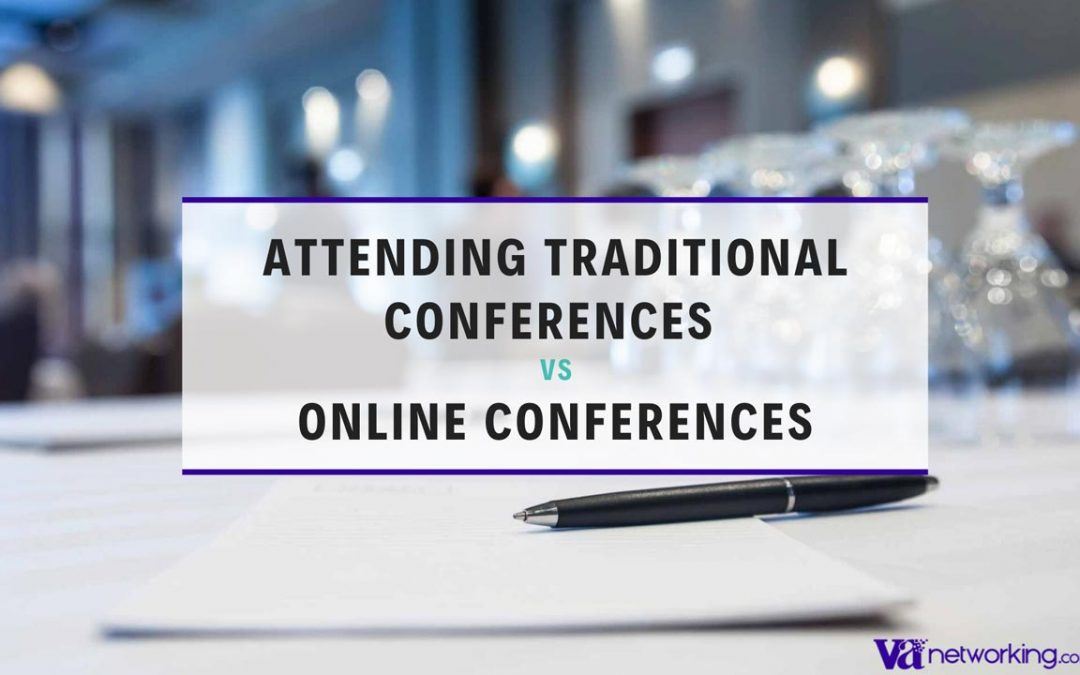 Traditional vs. Online Conferences: Which Is Best for Your Virtual Assistant Business?