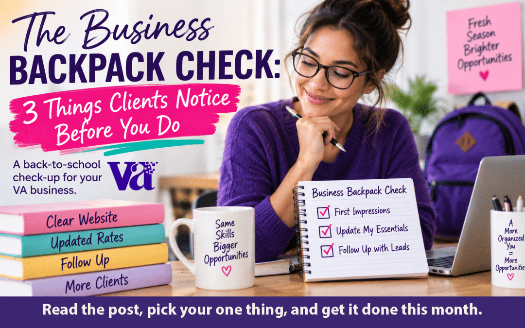 The Business Backpack Check: 3 Things Clients Notice Before You Do