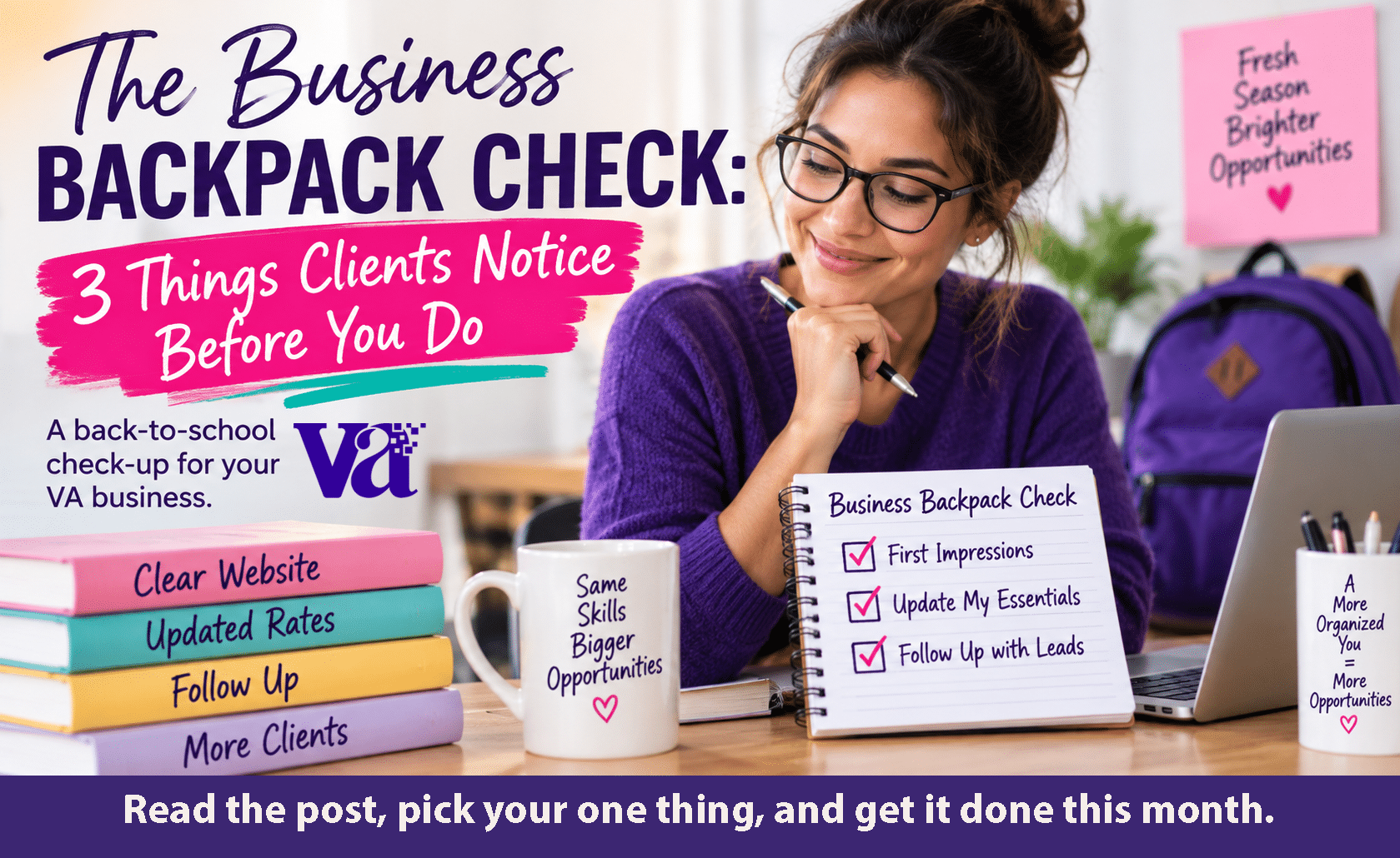The Business Backpack Check: 3 Things Clients Notice Before You Do
